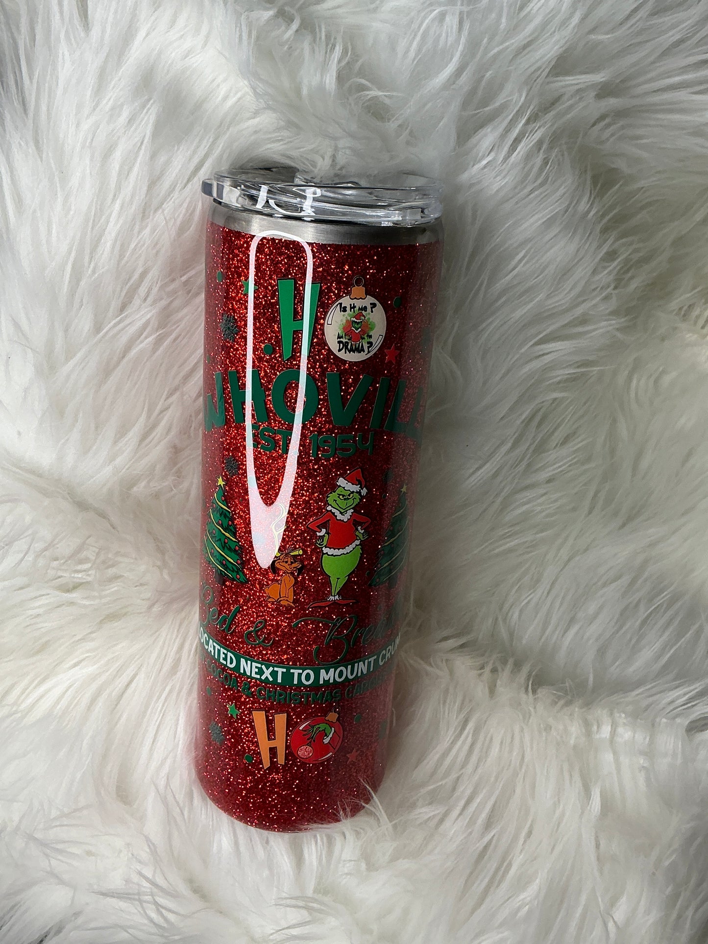 #40.    30 oz Skinny  Whoville with a Fine Red Glitter Base